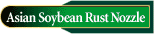 Asian Soybean Rust Nozzle